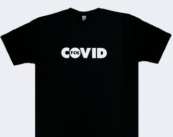 FCK COVID Funny Unisex T-shirt