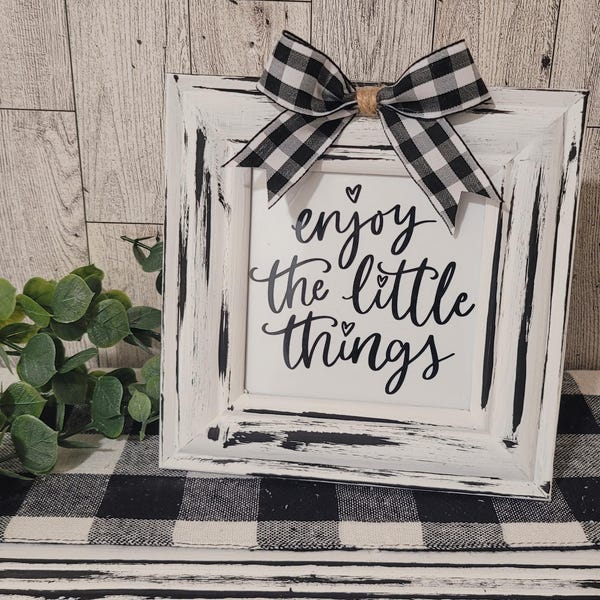 Enjoy The Little Things Sign: Distressed Black and White Buffalo Check Farmhouse Decor