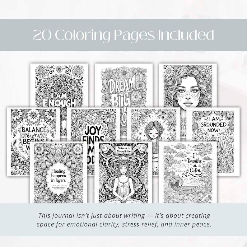 May include: A collection of 20 coloring pages with inspirational quotes and floral designs. The pages include phrases like "I am Enough," "Dream Big," and "I am Grounded Now!" The journal is designed for emotional clarity and stress relief.