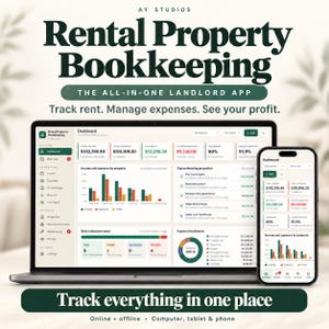 May include: A laptop and smartphone displaying the Rental Property Bookkeeping app dashboard. The screen shows financial data, income and expense charts, and property performance metrics. Text includes AY STUDIOS, The All-In-One Landlord App, and Track everything in one place.