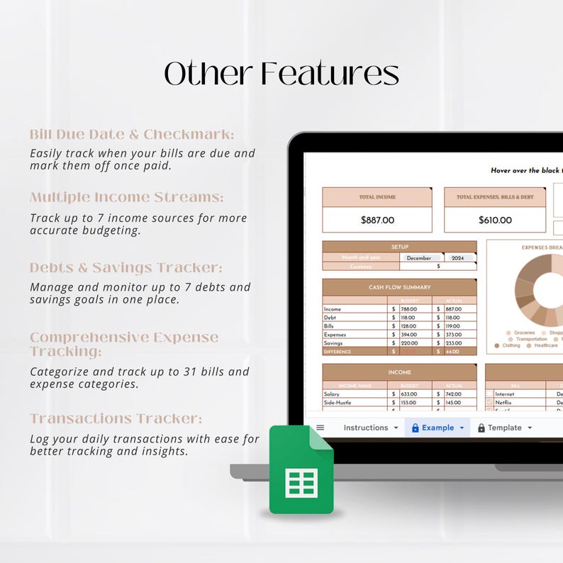 May include: A laptop screen displaying a spreadsheet with a budget tracker. The spreadsheet includes sections for total income, total expenses, bills and debt, cash flow summary, income, and expenses. The spreadsheet also includes a pie chart showing expense categories. The text on the screen reads "Other Features", "Bill Due Date & Checkmark", "Multiple Income Streams", "Debts & Savings Tracker", "Comprehensive Expense Tracking", "Transactions Tracker", "Total Income $887.00", "Total Expenses, Bills & Debt $610.00", "Setup December 2004", "Cash Flow Summary", "Income", "Expenses", "Savings", "Income", "Salary", "Side Hustle", "Instructions", "Example", "Template", "Expenses Income", "Clothing", "Transportation", "Groceries", "Shopping", "Health", "Netflix", "Debt", "Interest", "Dining", "Other".