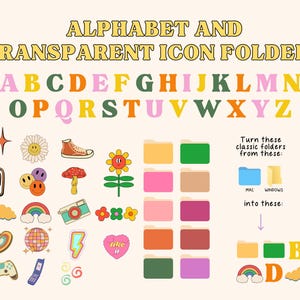 May include: A set of colorful alphabet letters and icons for use as folder icons. The icons include a daisy, a shoe, a mushroom, a sunflower, a cloud, a rainbow, a camera, a heart, a disco ball, a lightning bolt, a game controller, and a phone. The letters are in a retro style font. The image also includes instructions on how to turn these classic folders from Mac and Windows into these.