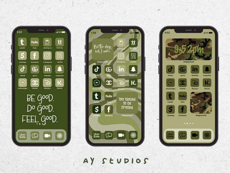 May include: Three different phone screens with green and brown camouflage patterns. The first screen has the text "BE GOOD. DO GOOD. FEEL GOOD." The second screen has the text "Better days will come" and "too blessed to be stressed". The third screen has the text "9:52 PM" and "Widgetsmith".