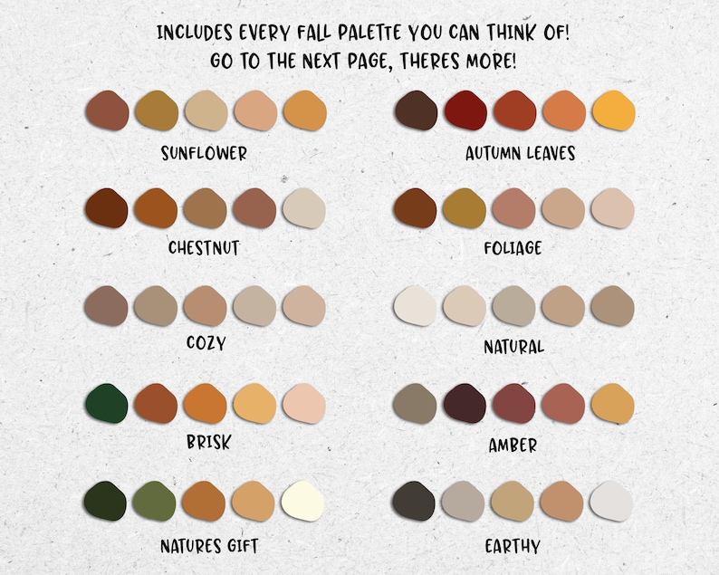 May include: A digital illustration of 10 different fall color palettes. Each palette has a name: Sunflower, Autumn Leaves, Chestnut, Foliage, Cozy, Natural, Brisk, Amber, Natures Gift, Earthy.