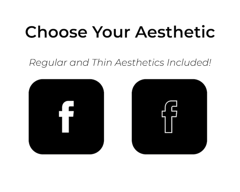 May include: Two black square buttons with rounded corners. The button on the left has a white "f" in a regular font. The button on the right has a white "f" in a thin font. Choose Your Aesthetic. Regular and Thin Aesthetics Included!