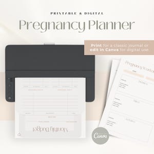 May include: A digital and printable pregnancy planner with a neutral color scheme. The planner includes sections for budgeting and workout tracking. The text reads "Pregnancy Planner" and "Print for a classic journal or edit in Canva for digital use."