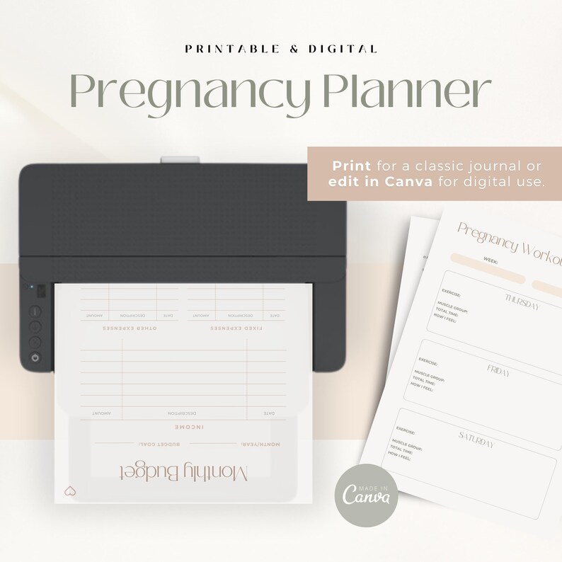 May include: A digital and printable pregnancy planner with a neutral color scheme. The planner includes sections for budgeting and workout tracking. The text reads "Pregnancy Planner" and "Print for a classic journal or edit in Canva for digital use."