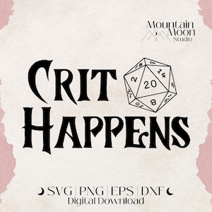 以下が含まれることがあります： 黒と白のデジタルダウンロードデザイン。20面ダイスに「CRIT HAPPENS」のテキストと「SVG PNG EPS DXFC デジタルダウンロード」の文字が書かれています。