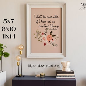 Jane Austen Quote printable wall art | Library Quotes | Printable Poster | Digital Prints | Librarian Gifts | Floral Print | Book Lover