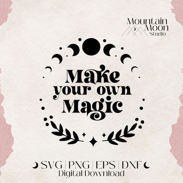 Make your own Magic SVG cut file for Cricut and Silhouette cutting machines | Manifest | Witchy | Celestial | Moons | Commercial Use