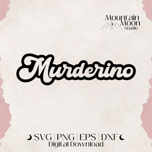 Murderino SVG cut file for Cricut and Silhouette cutting machines | MFM | Podcast | My Favorite Murder | Commercial use | SSDGM | True Crime