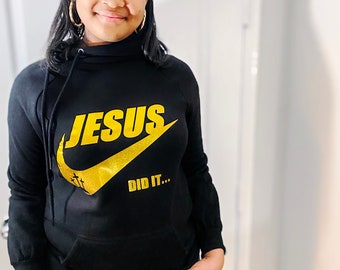 Jesus Did it Hoodie