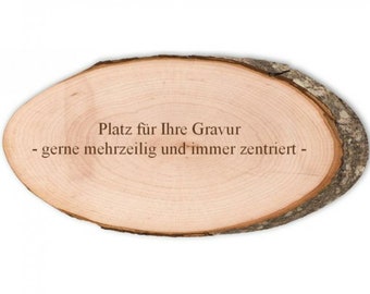 Holzbrett oval - naturbelassen mit Rinde - Baumscheibe mit Holz-GRAVUR personalisieren