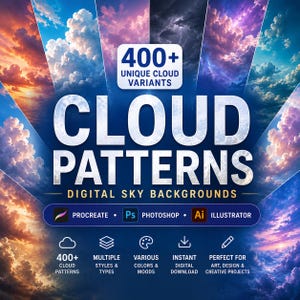 May include: A digital collection of 400+ cloud patterns and sky backgrounds featuring diverse atmospheric colours and lighting. The graphic includes text reading 400+ UNIQUE CLOUD VARIANTS, CLOUD PATTERNS, DIGITAL SKY BACKGROUNDS, PROCREATE, PHOTOSHOP, and ILLUSTRATOR.