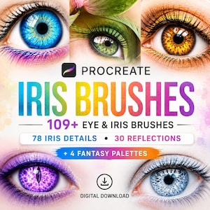 May include: A digital download set of Procreate iris brushes featuring 109+ eye and iris brushes, 78 iris details, 30 reflections, and 4 fantasy palettes. The graphic displays five detailed human eyes with blue, green, gold, purple, and white irises.
