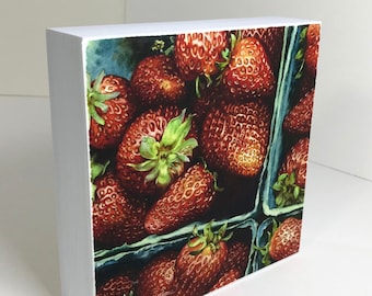 Strawberries, Farmer's Market, Kitchen Decor - Fine Art Print on Wood Panel, 6 x 6 x 1.5 Inches