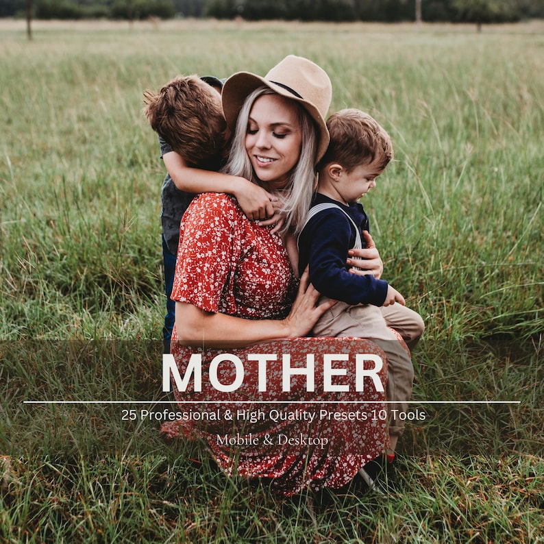May include: A woman wearing a tan hat and a red floral dress embraces two children in a grassy field. The word "MOTHER" is displayed in large white letters, with additional text below indicating "25 Professional & High Quality Presets 10 Tools Mobile & Desktop."