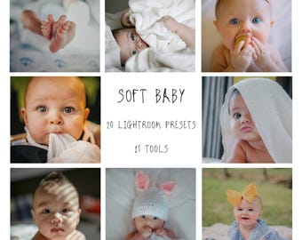 May include: A collage of eight photographs featuring infants in various settings, including wrapped in white blankets, wearing a white bunny hat, and a yellow hair bow. The center text reads: SOFT BABY, 20 LIGHTROOM PRESETS, 15 TOOLS.