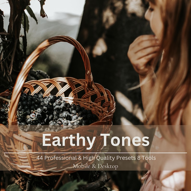 May include: A woven wicker basket filled with dark grapes. The basket has a handle and is set against a blurred background. Text on the image reads "Earthy Tones" and "44 Professional & High Quality Presets 8 Tools Mobile & Desktop."