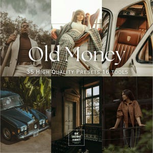 May include: A collage featuring images with a vintage aesthetic. The central text reads "Old Money," with the subtext "35 High Quality Presets 16 Tools." The images include a classic car, a person in a blazer, and interior shots.