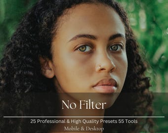 25 No Filter Lightroom Presets and 15 tools, Desktop & Mobile Filters