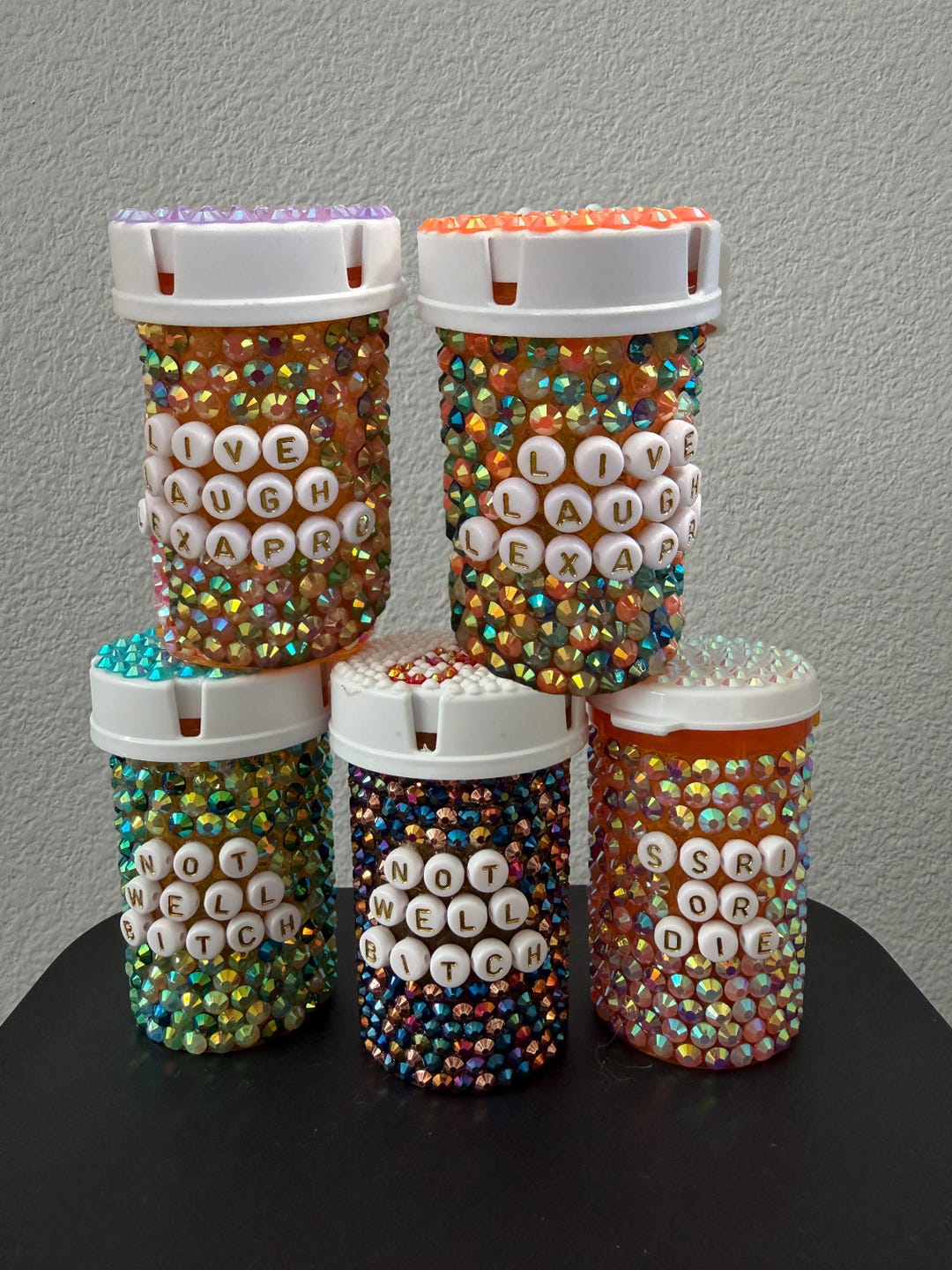 Bedazzled Pill Bottle | Live Laugh Lexapro | Not Well Bitch | SSRI