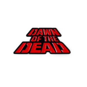 Dawn Of The Dead Enamel Pin