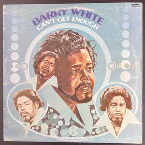 Barry White – Can't Get Enough LP  1974 – Vintage Soul Vinyl Record