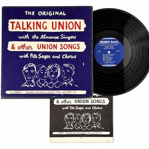 May include: Vintage vinyl record album titled "Talking Union" with the Almanac Singers, featuring "& other UNION SONGS" with Pete Seeger and Chorus. The album cover is blue with white text and illustrations. A smaller, black and white album cover is also present.