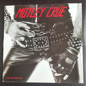 Motley Crue - Too Fast For Love LP  Misprint- Elektra 96 01741 - Stereo Canada