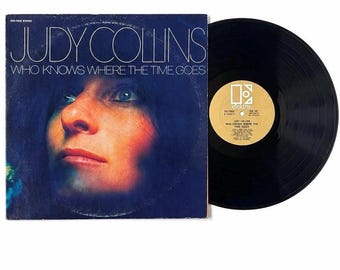 Judy Collins Who Knows Where the Time Goes Vinyl LP - 1968 Elektra EKS-74033 - Canadian Pressing Folk Rock