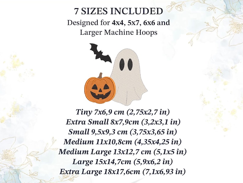An embroidery design featuring a beige ghost, an orange jack-o'-lantern, and a black bat. Text includes 6 SIZES INCLUDED, Designed for 4x4, 5x7, 6x6, 6x10 and Larger Machine Embroidery Hoops