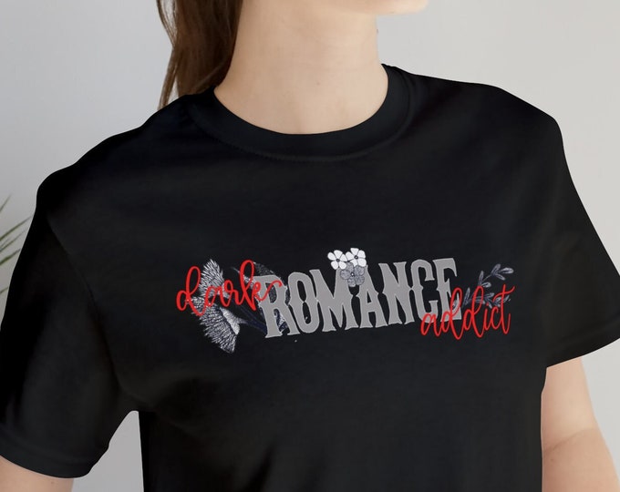 Dark Romance Addict Short Sleeve Tee, For Romance Readers, For Readers, Booklovers Gift