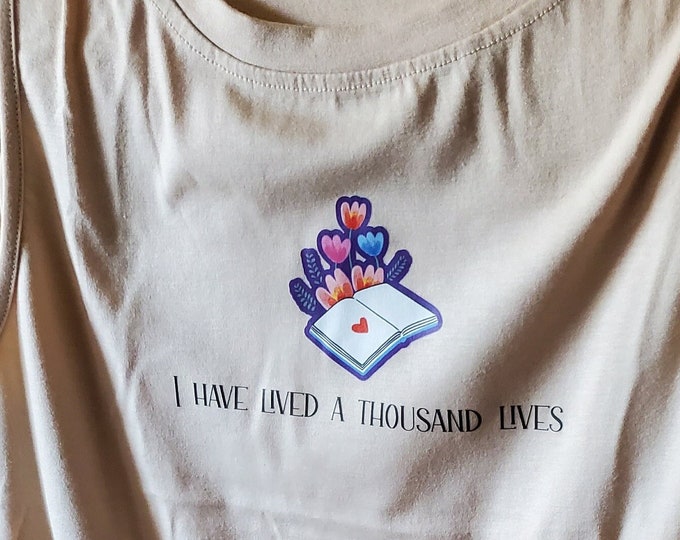 BOOKISH REFURB: I Have Lived A Thousand Lives Loose Fit Tank Top Size L, Bookish Tank Top, Bookish Clothing, Reader Tank Top