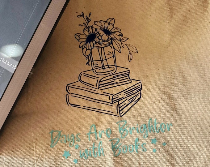 Days Are Brighter Canvas Tote, Shopping Bag, Book Haul Tote, Bookish Merch