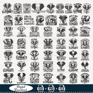 May include: A selection of black and white elephant-themed designs with different quotes and phrases. The designs feature elephant illustrations and text like "I love elephants" and "Crazy Elephant Lady". The bottom of the image says "Digital Download" with SVG, PNG, and PDF icons.