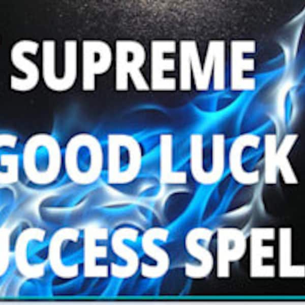 Powerfull Good Luck spell and fortune spell - Time To Boost Your Luck Prosperity Business and Carerr