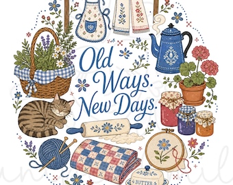 Alte Wege Neue Tage PNG, Cottagecore Bauernhaus-Shirt Design, Gehöft Leben PNG, Vintage Thrifting PNG, Quilten Nähen Gartenarbeit PNG