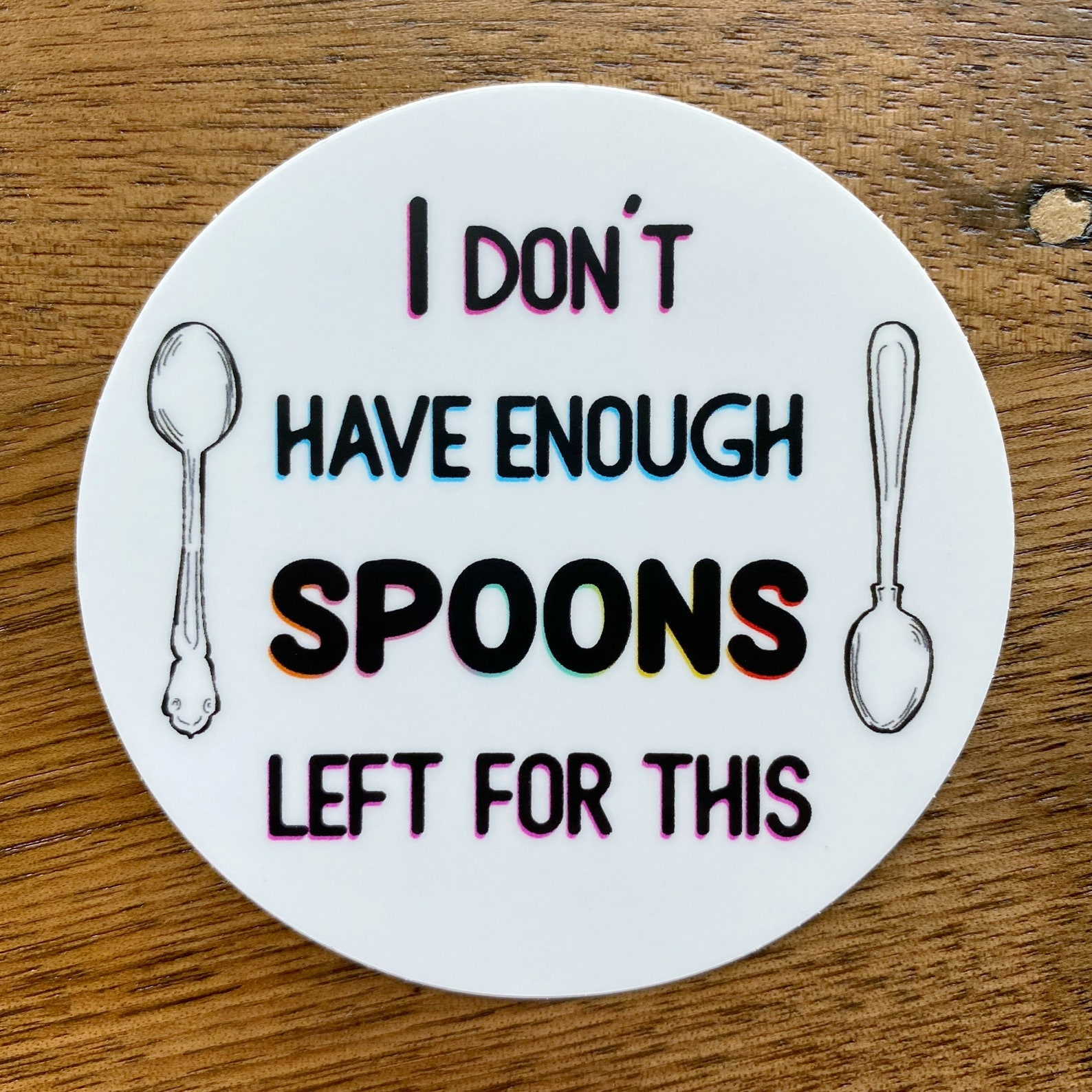 I Dont Have Enough Spoons Left for This Sticker Etsy
