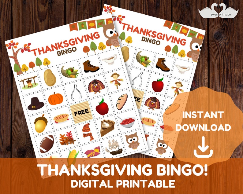 May include: Printable Thanksgiving Bingo game with a brown, orange, and white color scheme. The bingo card features images of a cornucopia, a turkey, a pumpkin, a pilgrim hat, a pie, and other Thanksgiving-themed items. The text "Thanksgiving Bingo!" is printed in large, bold letters at the bottom of the card.