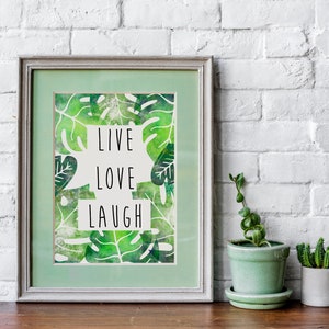 Printable Monstera Leaves Poster 8X10&quot; - &quot;live love laugh&quot;