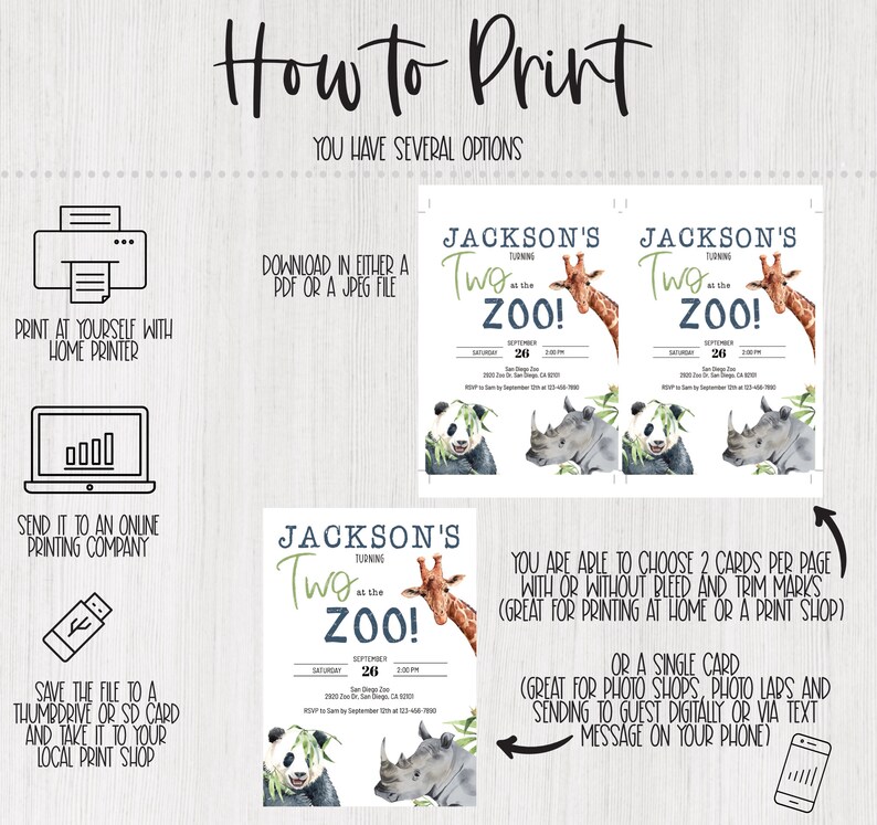 Peut inclure: Une invitation imprimable avec le texte "Jackson's Turning Two at the Zoo !" avec une girafe, un panda et un rhinoc&eacute;ros. Des instructions sont incluses pour l'impression &agrave; domicile, en ligne ou dans une imprimerie locale.