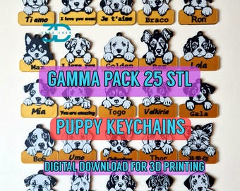 May include: A collection of puppy keychains with various dog breeds, each with a name tag. The keychains are in shades of brown, white, and black. Text on the image includes "GAMMA PACK 25 STL", "PUPPY KEYCHAINS", and "DIGITAL DOWNLOAD FOR 3D PRINTING".