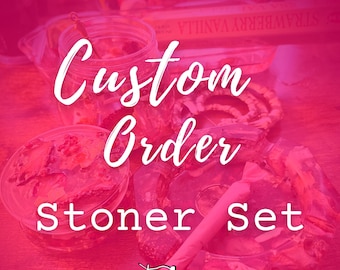 Custom Stoner Set