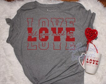 All You Need Is Love, Love, Valentine's Day, Gift, PNG, Sublimation, SVG, Cut File, Jpeg, Digital Download, Tshirt, Mug, Baby Suit