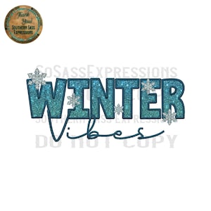 Winter Vibes, Winter Design, Digital Download, Sublimation, PNG, Winter Vibes PNG, Snowflake Winter Design, Winter Vibes Shirt Design