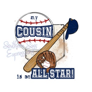 My Cousin is an All Star, Baseball, Cousin, All Star, Digital Download, PNG, Sublimation, Tshirt