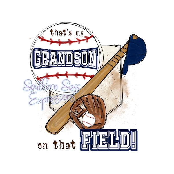 That's My Grandson On That Field, Baseball Design, Blue, Digital Download, Sublimation, PNG, For Grandma, Nana, Gigi, Mimi, Tshirt