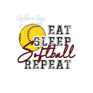 May include: A graphic design featuring a yellow softball with red stitching and the words "EAT SLEEP Softball REPEAT" in black and red text. The words are in a bold, blocky font.