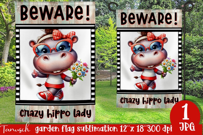 Watercolor Hippo Garden Flag Bundle PNG Design / Beware Crazy Hippo
